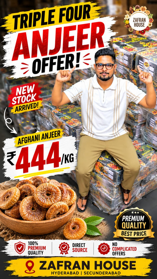 Triple Four Anjeer Offer at ₹444/kg | Premium Afghani Anjeer – Zafran House