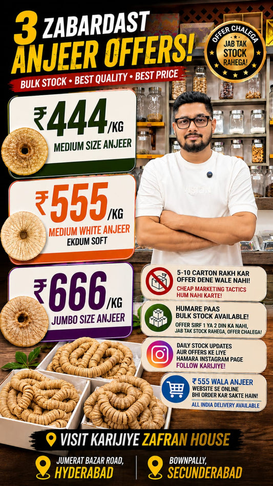 Anjeer Offers in Hyderabad | ₹444, ₹555 & ₹666/kg | Zafran House